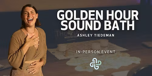 \u2742 IN-PERSON POP*UP - Golden Hour Sound Bath