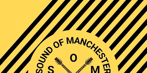 Sound Of Manchester Presents MANCHESTER REVIVED : MATIN\u00c9E