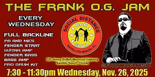 THE FRANK O.G. JAM \/ SOCIAL DISTANCE - WED NOV 26, 2025