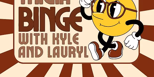 Trivia Binge with Kyle and Lauryl