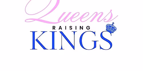 Queens Raising Kings '26: An empowerment event for boy moms
