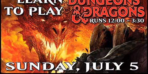 Sunday Beginners Dungeons & Dragons: JULY 
