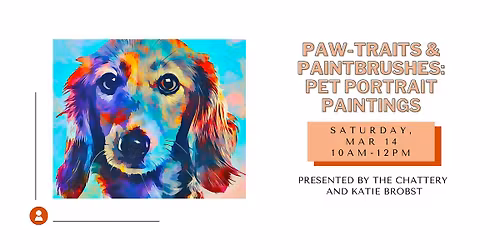 Paw-traits & Paintbrushes: Pet Portrait Paintings