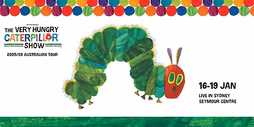 The Very Hungry Caterpillar Show – Live in Sydney!