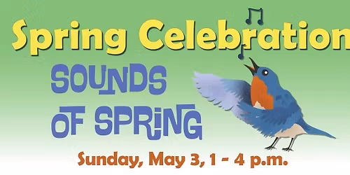 Spring Celebration: "Sounds of Spring"