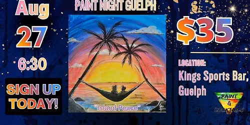 \ud83d\udc69\u200d\ud83c\udfa8 Paint Night At Kings Sports Bar, Guelph \ud83c\udfa8