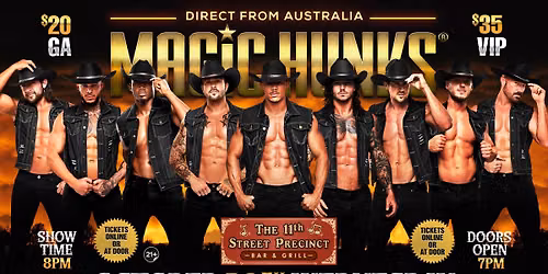 Oct 28th: Davenport, IA- MAGIC HUNKS\u00ae AUSTRALIAN TAKEOVER at 11th Precinct