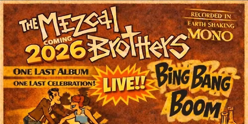 The Mezcal Brothers "Final Farewell"