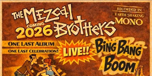 The Mezcal Brothers "Final Farewell"