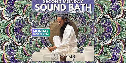 Second Monday Sound Bath - Monday, 8\/10 @ 7pm