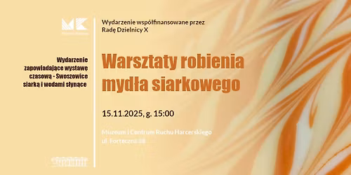 Warsztaty robienia myd\u0142a siarkowego