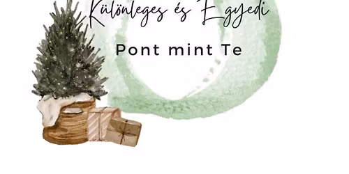 K\u00fcl\u00f6nleges \u00e9s Egyedi. Pont mint Te. \ud83c\udf84\ud83c\udde6\ud83c\uddf9\ud83c\udf84