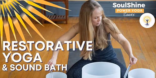 Restorative Yoga and Sound Bath