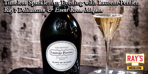Timeless Sparkle: An Evening with Laurent-Perrier - Mequon