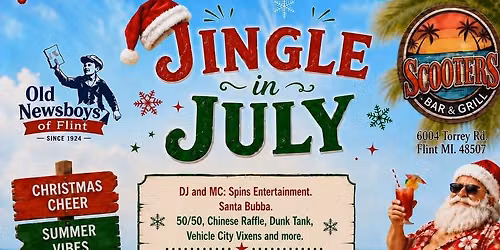 Scooter\u2019s 2nd Annual \u201cJingle In July Event for Old Newsboys of Flint