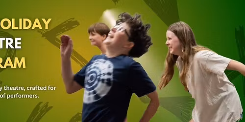 School Holiday Theatre Program