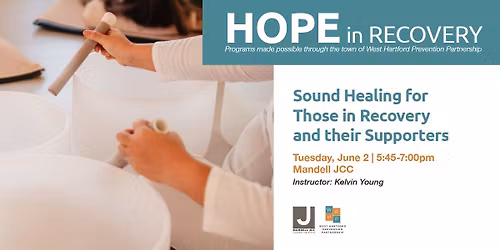 Sound Healing for Those in Recovery and their Supporters