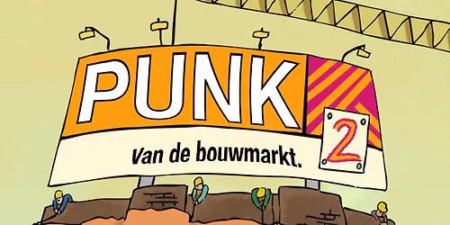PUNK VAN DE BOUWMARKT 2 | De Stoeptegels + The Ax Effect + De Afvalmannetjes \ud83d\udd28\ud83e\ude9b