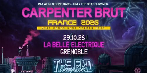 COMPLET \u2022 CARPENTER BRUT \u00c0 LA BELLE \u00c9LECTRIQUE