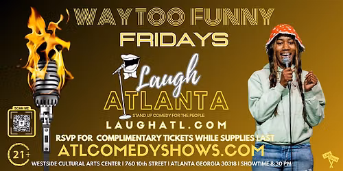 Way 2 Funny Fridays at Westside Cultural Arts Center.
