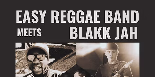 Easy Reggae Band Meets BLAKK JAH @Gil Pub