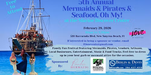 5th Annual Mermaids & Pirates & Seafood, Oh my!
