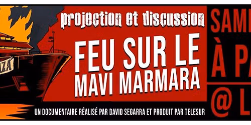 Caf\u00e9 Antifa #45 : Feu sur le Mavi Marmara - cin\u00e9-d\u00e9bat & rencontre