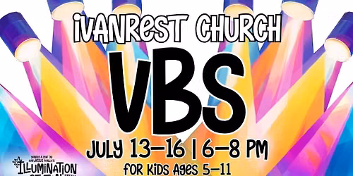 Ivanrest Church VBS - Illumination Station! \ud83d\udca1