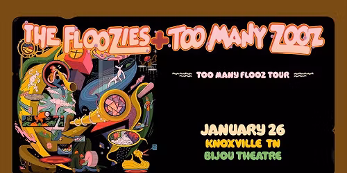 The Floozies + Too Many Zooz: Too Many Flooz Tour
