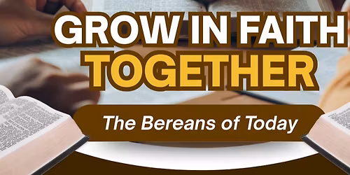 The Bereans of Today