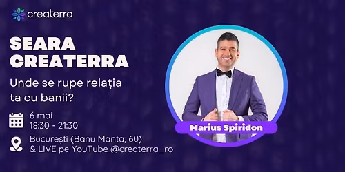 SEARA CREATERRA cu Marius Spiridon - Unde se rupe rela\u021bia ta cu banii?