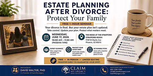 Post-Divorce Estate Planning: Keeping Your Ex Out of Your Assets