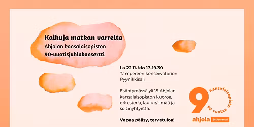 Kaikuja matkan varrelta - Ahjolan kansalaisopiston 90-vuotisjuhlakonsertti