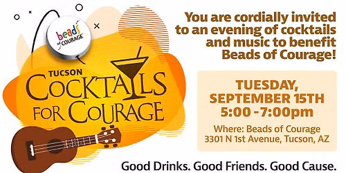 Beads of Courage Cocktails for Courage Tucson