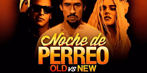 \ud83d\udd25 Noche De Perreo \u2013 Old vs New \ud83d\udd25