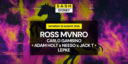 \u2605 S.A.S.H Sydney \u2605 Ross Mvnro \u2605 Saturday 29th August \u2605