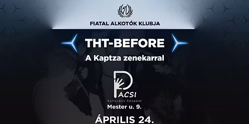 THT - BEFORE - Fiatal Alkot\u00f3k Klubja