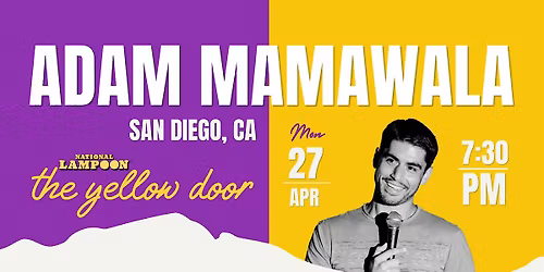 Adam Mamawala: Live in San Diego!