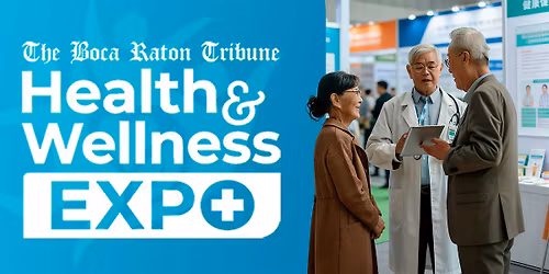 Boca Raton Tribune Health & Wellness Expo