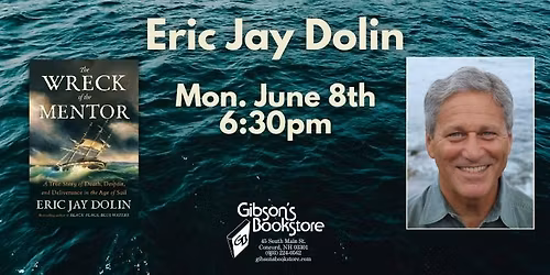 Eric Jay Dolin presents The Wreck of the Mentor