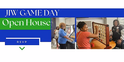 Journey Into Womanhood  (JIW) Game Day \/ Open House