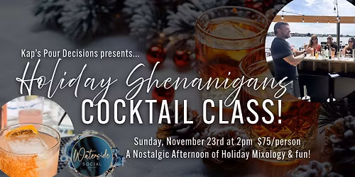 Holiday Shenanigans Cocktail Class 1