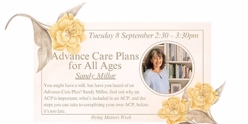 Advance Care Plans for All Ages - Dying Matter Week