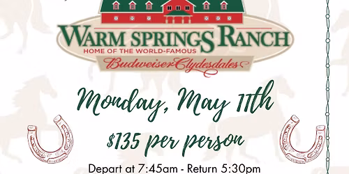 Day Trip - Warm Springs Ranch