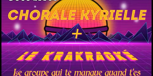 Soir\u00e9e de Cl\u00f4ture de la guinguette avec le Krakraok\u00e9 + Chorale Kyrielle !