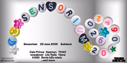 Sensorium w\/ Caio Prince \/ Kasimyn \/ THAO \/ LilaTesla \/ nowalover \/ Yjona \/ Iriiiiiiii ...and more
