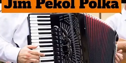 Jim Pekol Polka Band @ Da Bar 3-6