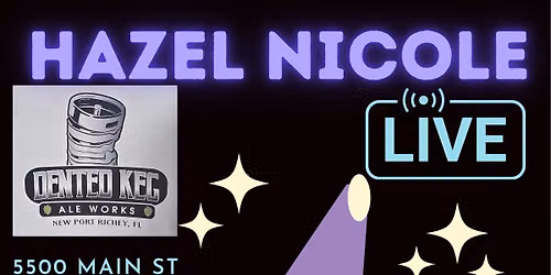 Hazel Nicole Live at The Dented Keg