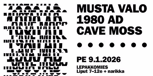 Musta valo, 1980 AD & Cave Moss @ Lepakkomies