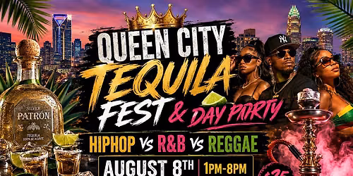 Queen City Tequila Fest & Day Party